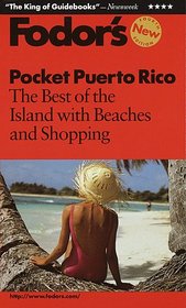 Pocket Puerto Rico: The Best of the Island with Beaches and Shopping (4th ed)