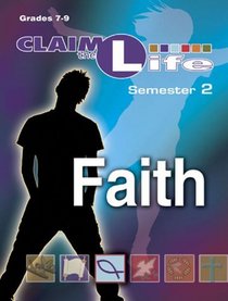 Claim the Life - Faith Semester 2 Leader