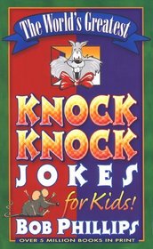 The World's Greatest Knock-Knock Jokes for Kids!