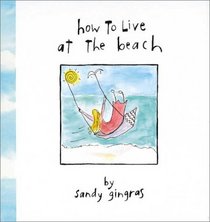 How to Live at the Beach