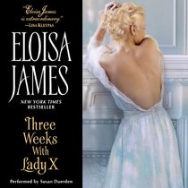 Three Weeks with Lady X (Desperate Duchesses)