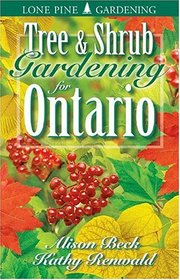 Tree & Shrub Gardening for Ontario