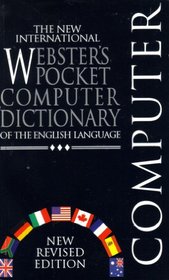 The New International Webster's Pocket Computer Dictionary of the English Language [New Revised Edition, 1997]