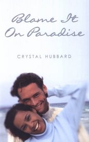Blame It On Paradise