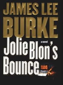 Jolie Blon's Bounce: A Novel