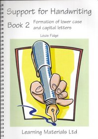 Support for Handwriting: Bk. 2: Formation of Lower Case and Capital Letters
