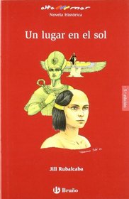 Un lugar en el sol/ A Place in the Sun (Altamar) (Spanish Edition)