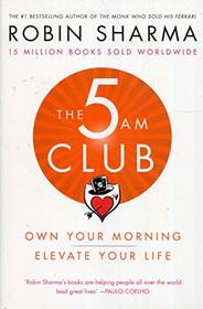 The 5AM Club: Change Your Morning, Change Your Life