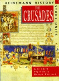 The Crusades: Pupil Book (Heinemann History Study Units)