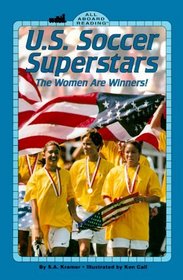 U.S. Soccer Superstars: The Women Are Winners! (All Aboard Reading. Station Stop 3)