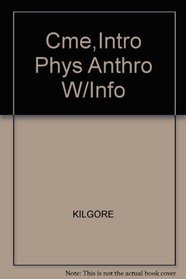 Cme,Intro Phys Anthro W/Info