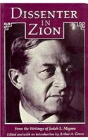 Dissenter in Zion : From the Writings of Judah L. Magnes