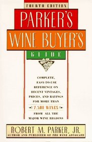 Parker's Wine Buyer's Guide : Fourth Edition