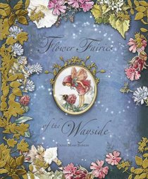 Flower Fairies of the Wayside (R/I) (Flower Fairies)
