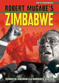 Robert Mugabe's Zimbabwe (Dictatorships)