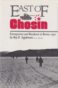 East of Chosin: Entrapment and Breakout in Korea, 1950 (Texas a  M University Military History Series)