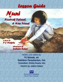 Nuni of Nunivak Island, A New Friend: Lesson Guide