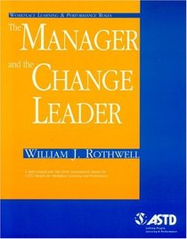 Workplace Learning & Performance Roles : The Manager and the Change Leader (Nikki Sheridan Series)