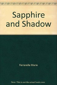 Sapphire and Shadow
