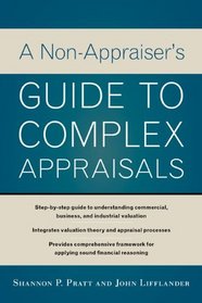 A Non-Appraiser's Guide to Complex Appraisals