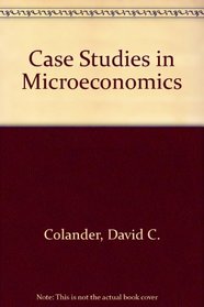 Case Studies in Microeconomics