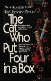 The Cat Who Put Four in a Box : The Cat Who Could Read Backwards / Ate Danish Modern / Turned On and Off / Saw Red (Cat Who...Bks 1, 2, 3 & 4)