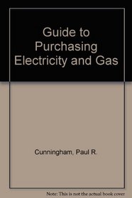 Guide to Purchasing Electricity and Gas