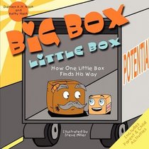 Big Box, Little Box: How One Little Box Finds His Way!