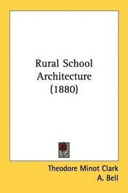 Rural School Architecture (1880)