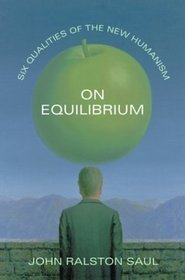 On Equilibrium: Six Qualities of the New Humanism