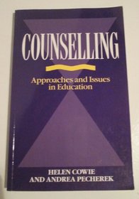 Counselling: Approaches and Issues in Education