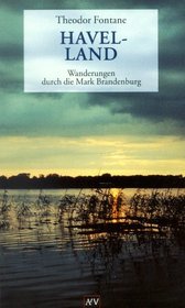 Wanderungen durch die Mark Brandenburg 3. Die Landschaft um Spandau, Potsdam, Brandenburg.