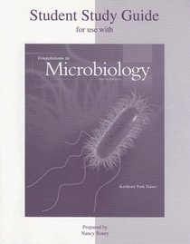 Student Study Guide to accompany Foundations in Microbiology