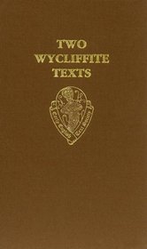 Two Wycliffite Texts: Sermon of Taylor, Testimony of Thorpe (Early English Text Society Original Series)