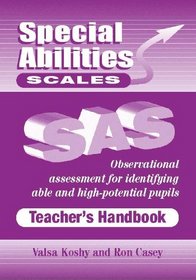 Special Abilities Scales: Teacher's Handbook: Observational Assessment for Identifying Able and High-potential Pupils