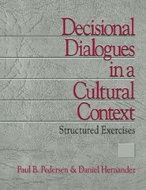 Decisional Dialogues in a Cultural Context: Structured Exercises