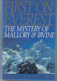 First on Everest: The Mystery of Mallory & Irvine