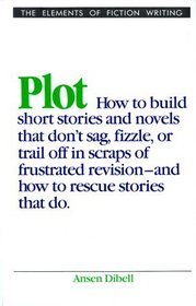 Plot (The Elements of Fiction Writing)