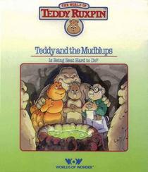 Teddy Ruxpin and the Mudblups (World of Teddy Ruxpin)