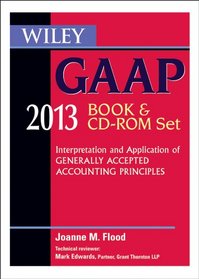 Wiley GAAP 2013: Interpretation and Application of Generally Accepted Accounting Principles Set (Wiley Gaap (Book & CD-Rom))