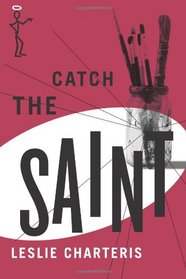 Catch the Saint (The Saint Series)
