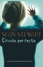 Circulo Perfecto/ Perfect Circle (Terror) (Spanish Edition)