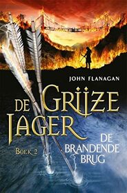 De brandende brug (De Grijze Jager) (Dutch Edition)