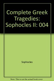 Complete Greek Tragedies: Sophocles II