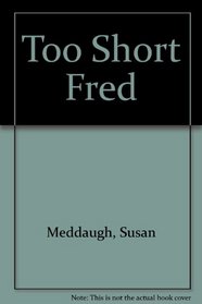 Too Short Fred (Sandpiper Books)