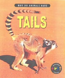 Why Do Animals Have Tails? (Why do animals have?)