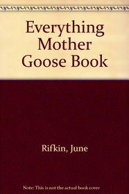 Everything Mother Goose Book