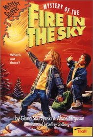 Mystery of the Fire in the Sky (Mystery Solvers)
