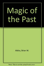 Magic of the Past