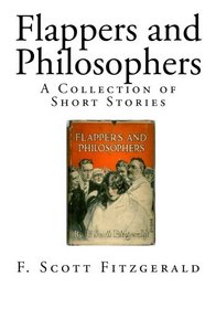 Flappers and Philosophers: A Collection of Short Stories